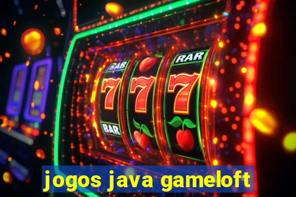 jogos java gameloft